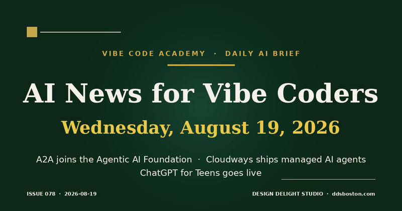 Vibe Code Academy daily AI news cover for August 19, 2026