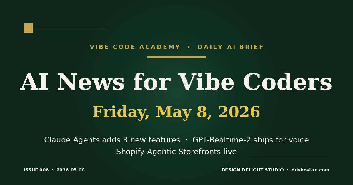 Vibe Code Academy daily AI news cover for May 8, 2026