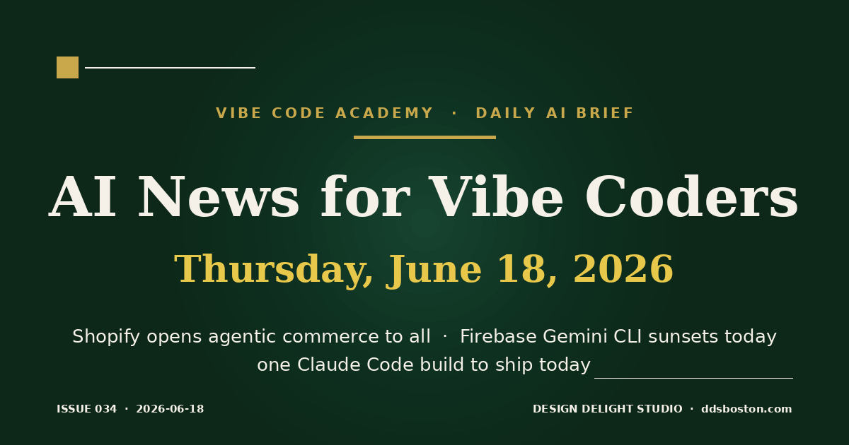 Vibe Code Academy daily AI news cover for June 18, 2026