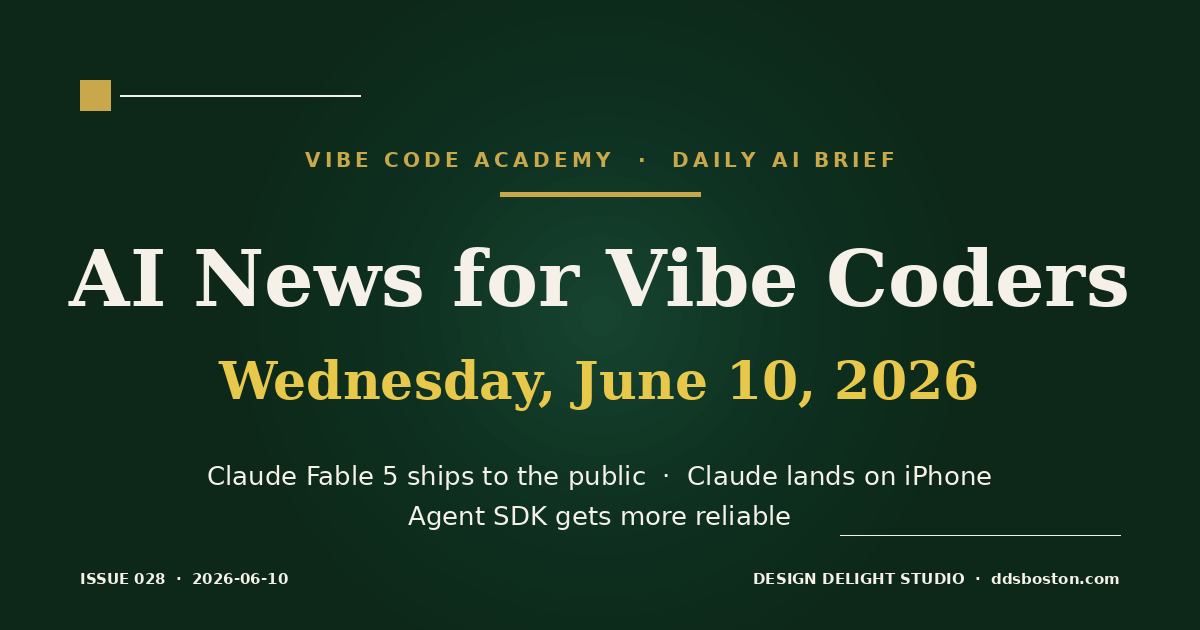 Vibe Code Academy daily AI news cover for June 10, 2026