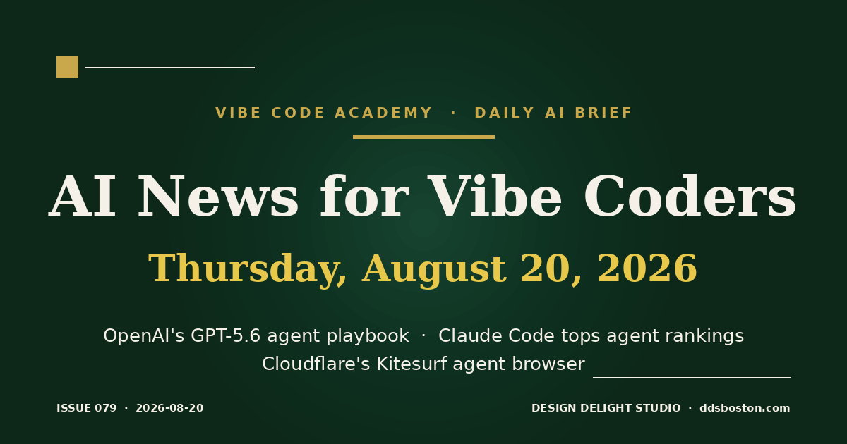 Vibe Code Academy daily AI news cover for August 20, 2026