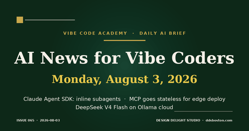 Vibe Code Academy daily AI news cover for August 3, 2026