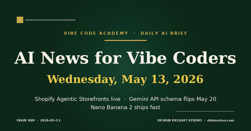 Vibe Code Academy daily AI news cover for May 13, 2026
