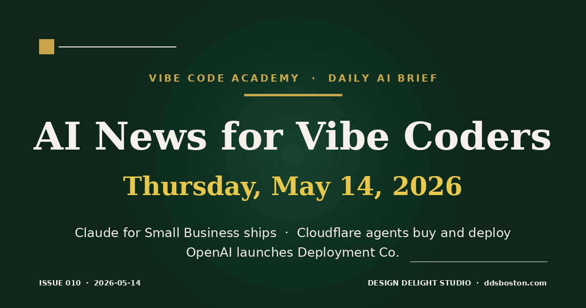 Vibe Code Academy daily AI news cover for May 14, 2026