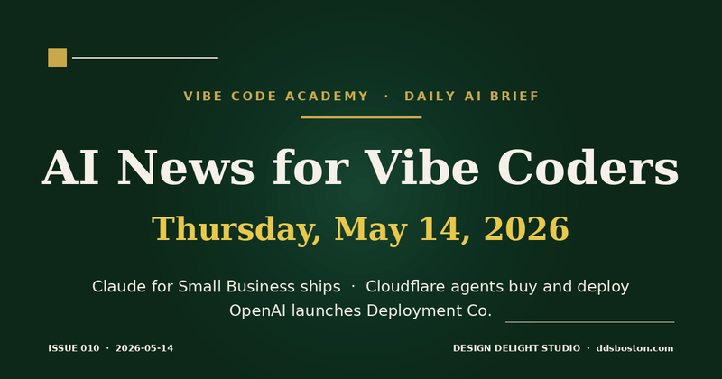 Vibe Code Academy daily AI news cover for May 14, 2026
