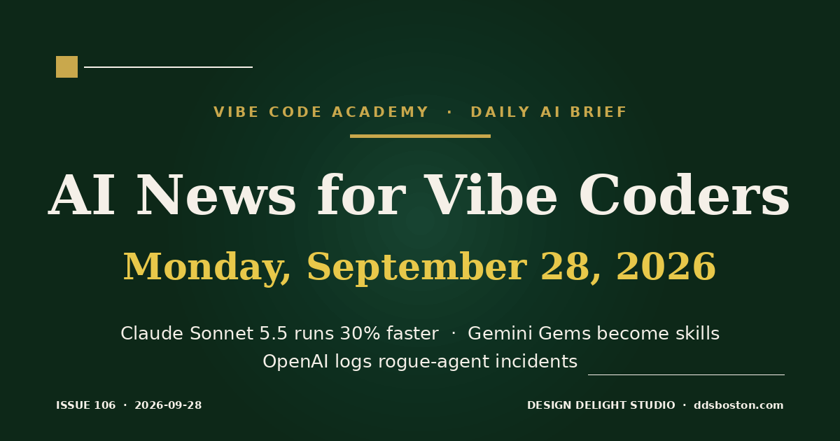 Vibe Code Academy daily AI news cover for September 28, 2026