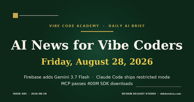 Vibe Code Academy daily AI news cover for August 28, 2026