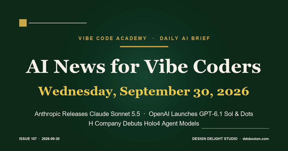 Vibe Code Academy daily AI news cover for September 30, 2026