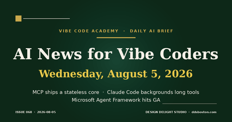 Vibe Code Academy daily AI news cover for August 5, 2026