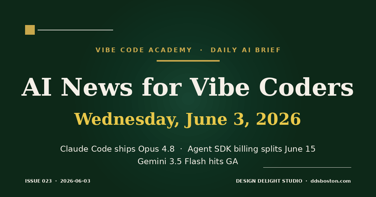 Vibe Code Academy daily AI news cover for June 3, 2026