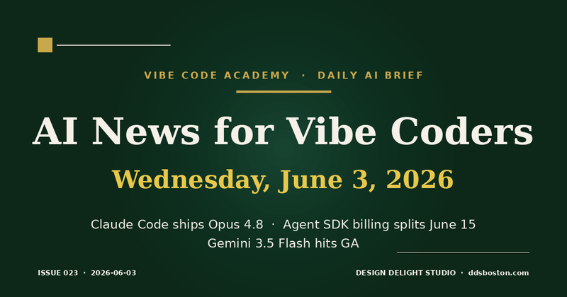 Vibe Code Academy daily AI news cover for June 3, 2026