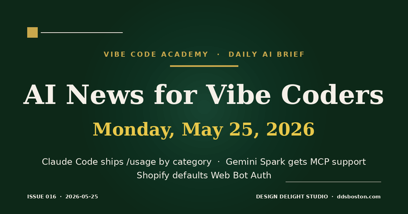 Vibe Code Academy daily AI news cover for May 25, 2026