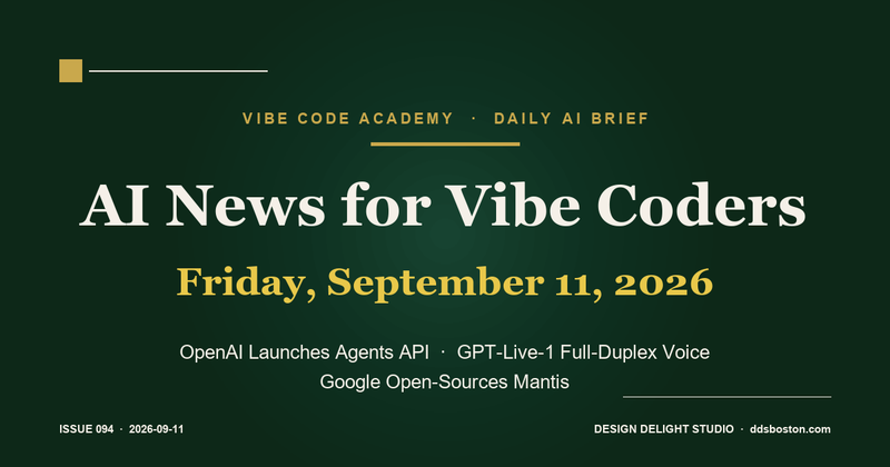 Vibe Code Academy daily AI news cover for September 11, 2026