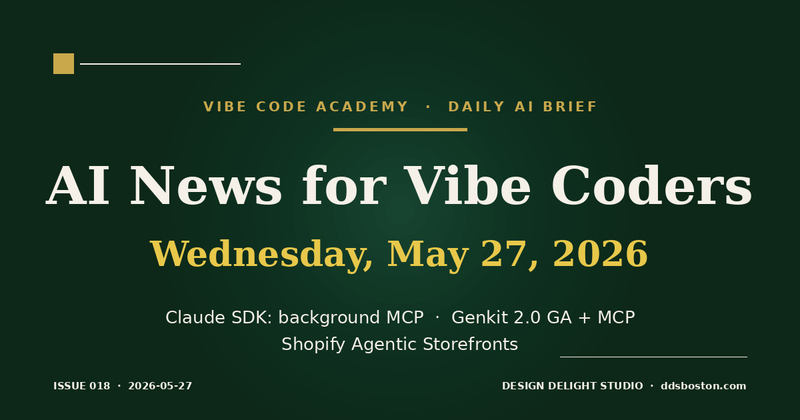 Vibe Code Academy daily AI news cover for May 27, 2026