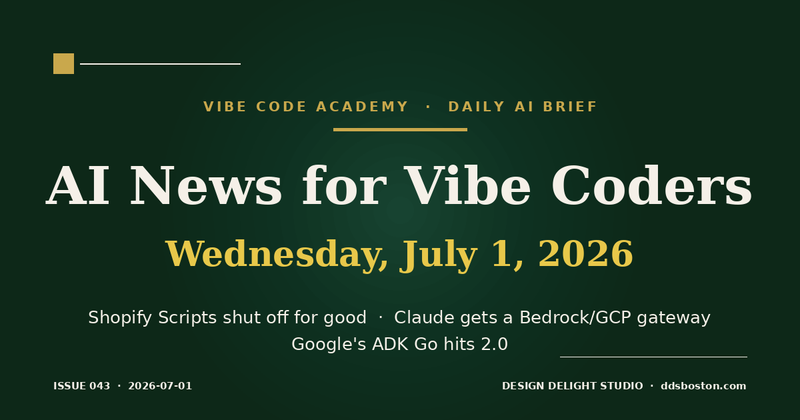 Vibe Code Academy daily AI news cover for July 1, 2026