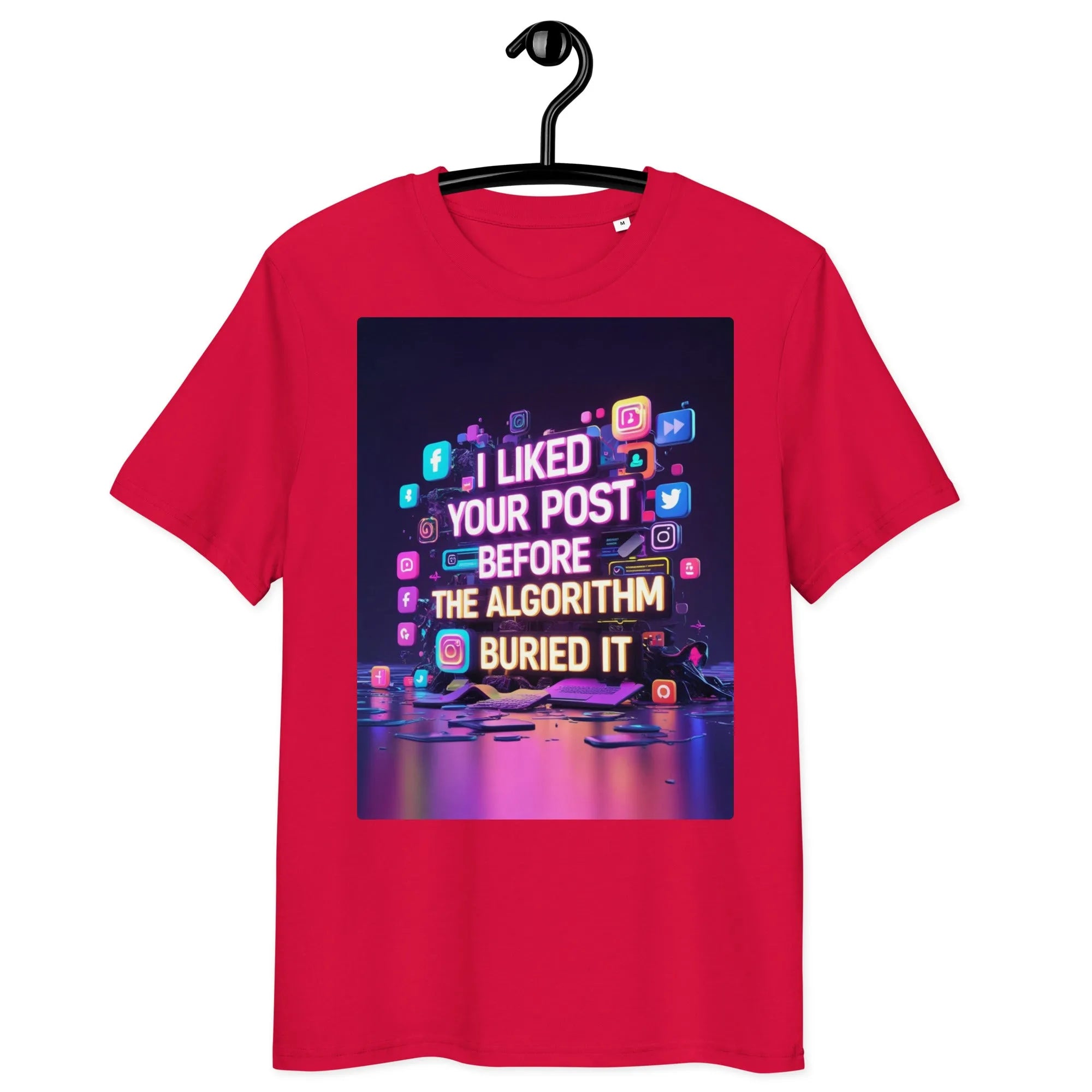 Organic cotton t-shirt – ‘I Liked Your Post Before the Algorithm Buried It’ social media satire design. Ethically made, soft, and stylish. Free shipping!