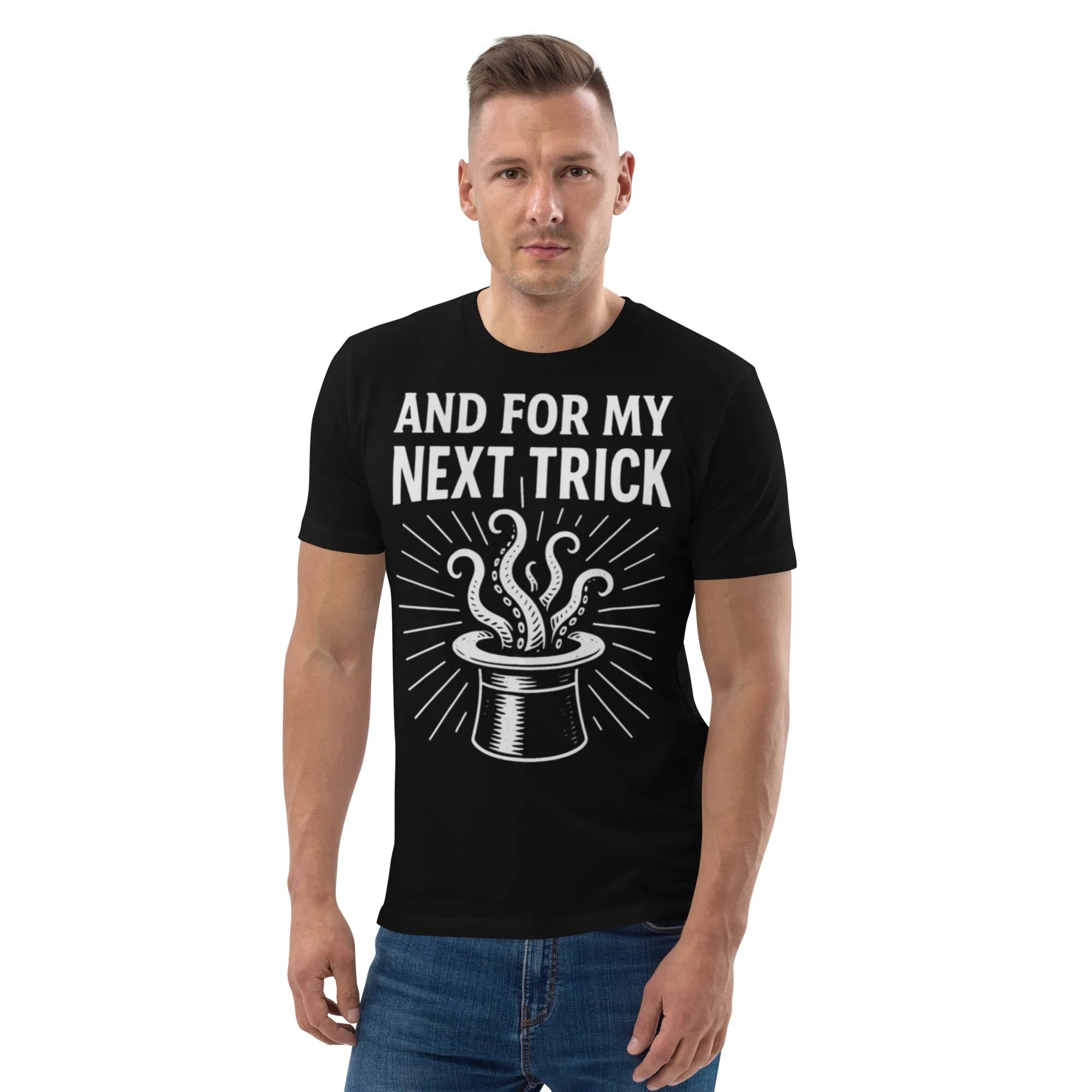 And For My Next Trick | Organic Cotton Graphic Tee - Sustainable Gamer Streetwear - Sustainable Organic Design | Primary Mockup Front View