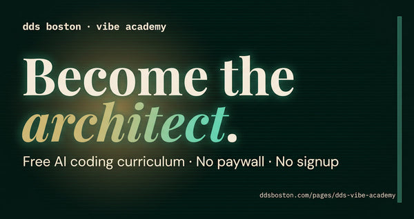 The DDS Vibe Academy is a free, curriculum of AI coding classes.