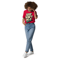 Just Don't Do It Funny Sarcastic Anti - Nike T-Shirt - Design Delight Studio